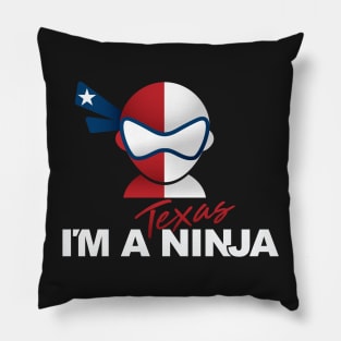 I'M A NINJA Texas Pillow