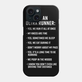 I Am An Ultra Runner - Trail and Ultra Running Phone Case