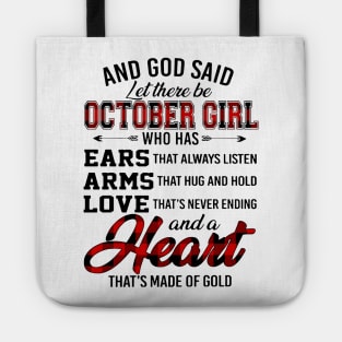 God Said Let There Be October Girl Who Has Ears Arms Love Tote