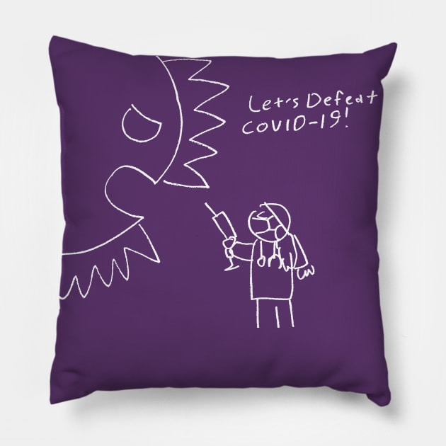 Let's Defeat COVID-19 Pillow by 6630 Productions