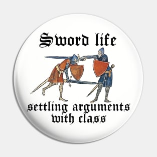 Sword Life Pin