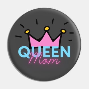 MOMS ARE QUEENS Pin