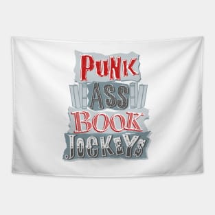 Punk Ass Book Jockeys! Tapestry