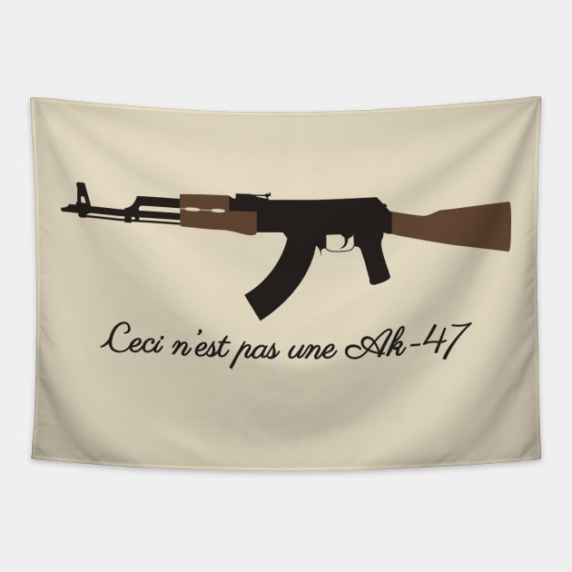 Ceci n’est pas une Ak-47 Tapestry by ljrocks3@gmail.com