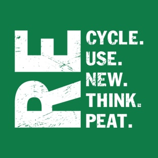 Environmental Activism Recycle Reuse Renew Rethink Repeat T-Shirt