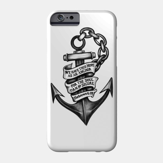 We Have This Hope Hebrews 6 19 Anchor Tattoo Design Custodia Per Cellulari Teepublic It
