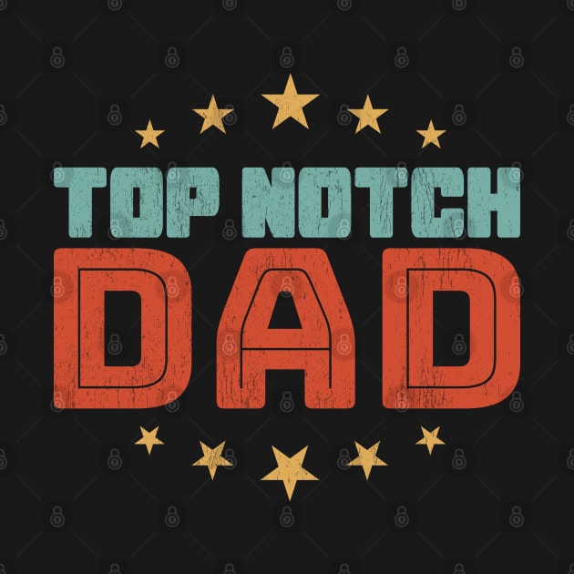 Top Notch Dad by All About Nerds