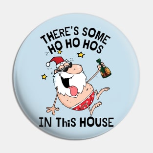 There's some ho ho hos in this house Pin