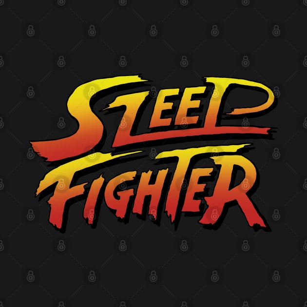 Sleep Fighter by Thankworthy Apparel