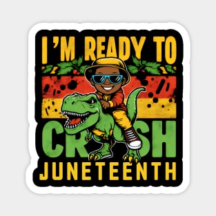 I'm Ready To Crush Juneteenth Black Melanin T Rex Dinosaur Magnet
