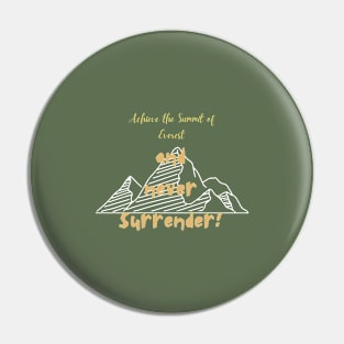 The summit of Everest quote (yellow writting) Pin