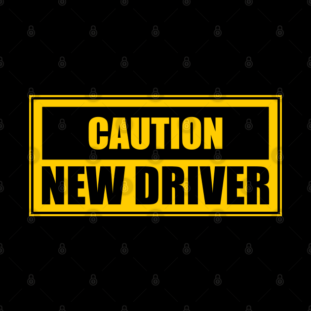 Caution New Driver Please Be Patient. by Motivation sayings 