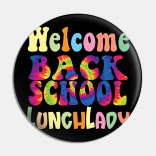 Retro Welcome Back To School Lunch Lady Groovy Tie Dye Pin