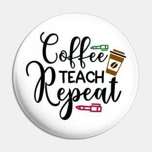 coffee teach repeat Pin