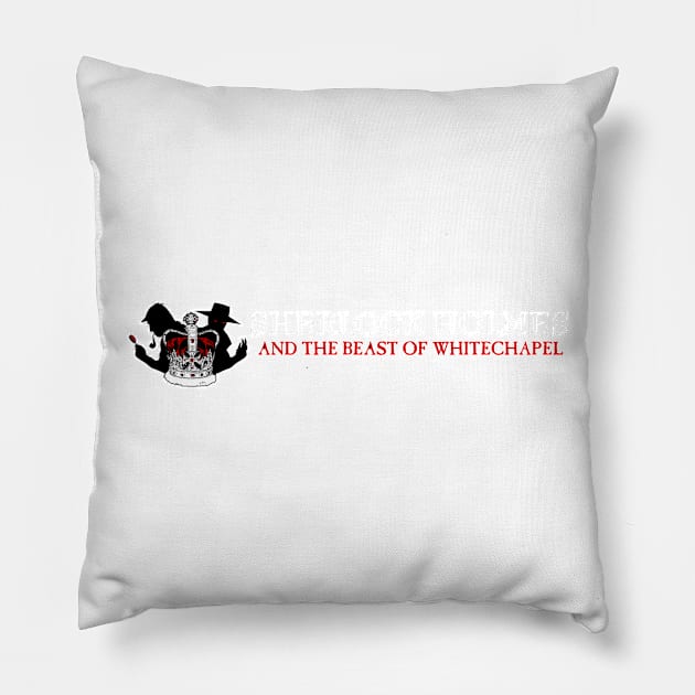 Sherlock Holmes and the Beast of Whitechapel (Black) Pillow by ATC1977