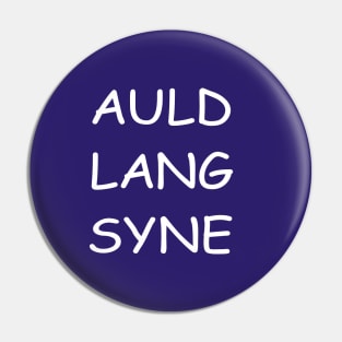Auld Lang Syne, transparent Pin