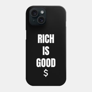 Rich is Good 3 White Phone Case