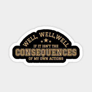 Well Well Well - Vintage Typograph Magnet