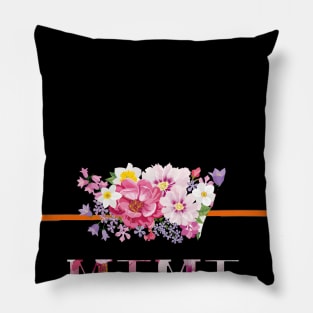 Happiness is being Mimi floral gift Pillow