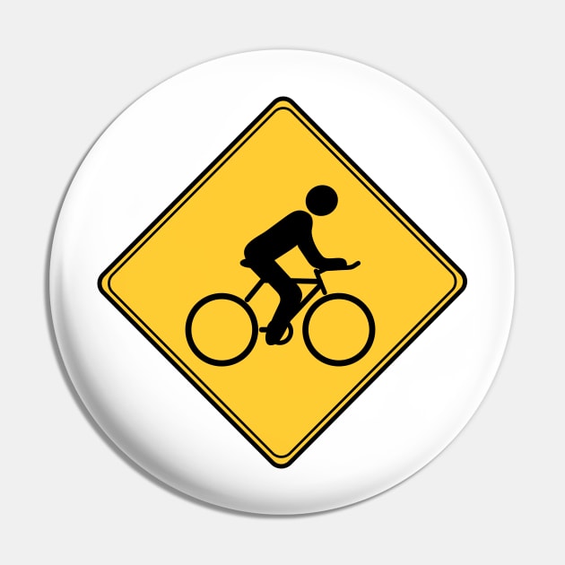 Road Sign - Cyclist Pin by WarriorWoman