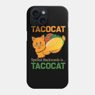 tacocat spelled backwards is tacocat Phone Case