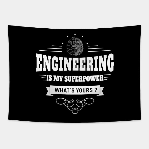 Engineering is my Superpower Tapestry by juyodesign