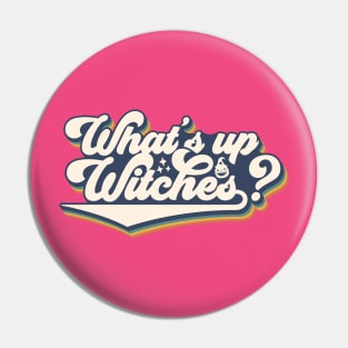 What's Up, Witches? Pin