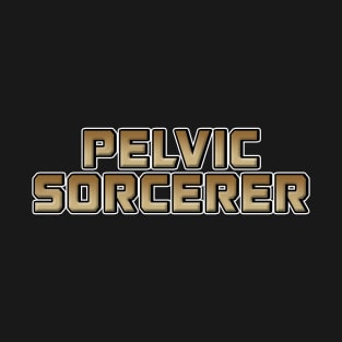 Pelvic Sorcerer T-Shirt