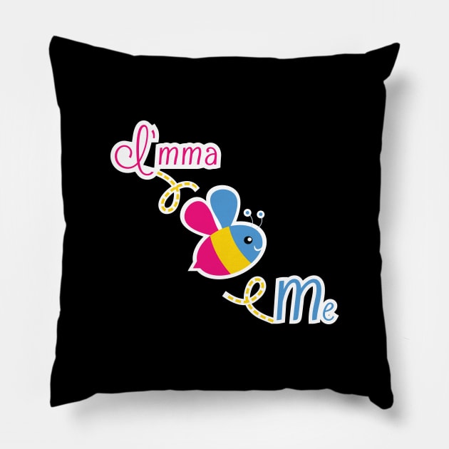 I'mma Bee Me (Pansexual Pride) Pillow by Last Candle Games