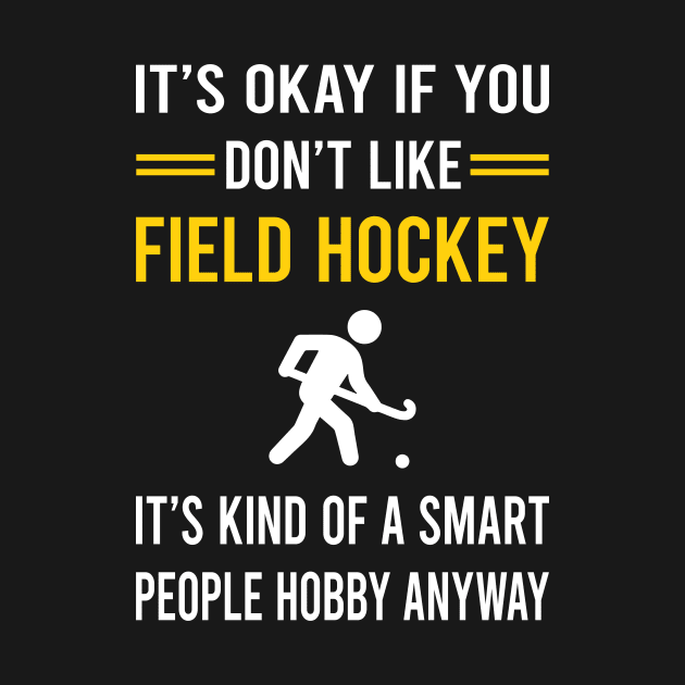 Smart People Hobby Field Hockey by Bourguignon Aror