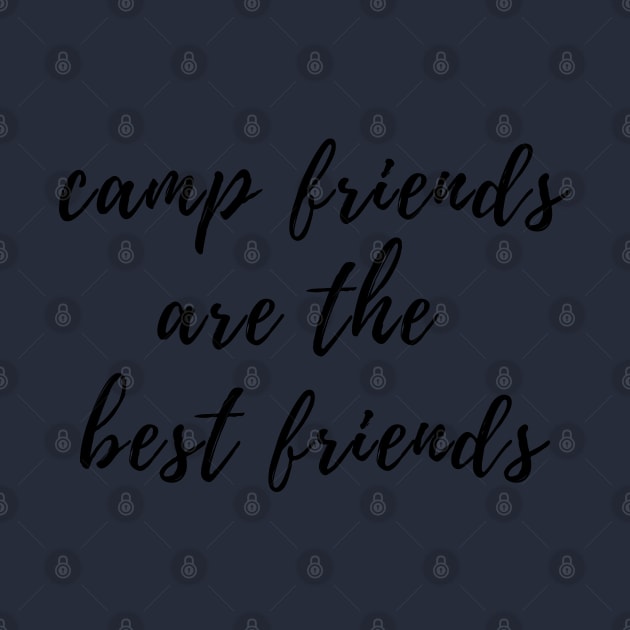 Camp Friends Are The Best Friends by stickersbyjori