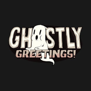 Ghostly Greetings T-Shirt