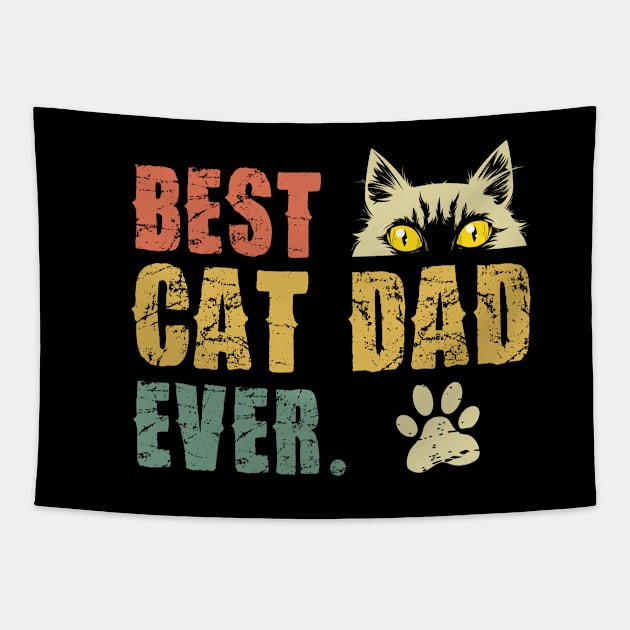 Vintage Best Cat Dad Ever T-Shirt Cat Daddy Gift Tapestry by Pannolinno