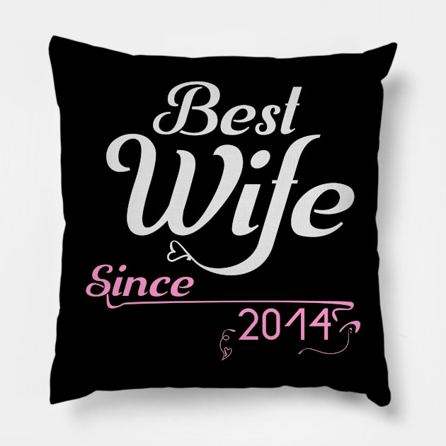 Best wife since 2014 ,wedding anniversary Pillow by Nana On Here