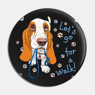 Dog Basset Hound wants to walk Pin