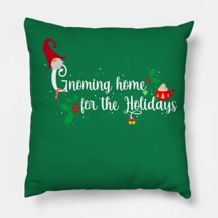 Gnoming Home for the Holidays Christmas Gnome Pillow