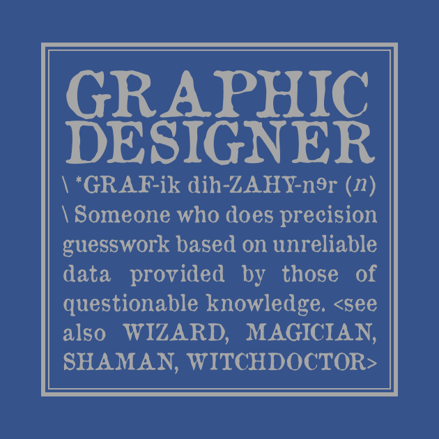 Graphic Designer Definition by ReidDesigns