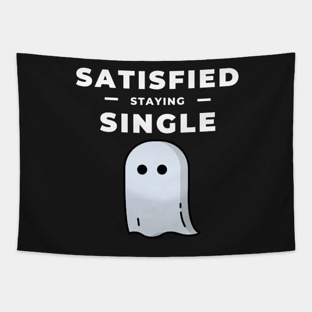 Satisfied Staying Single day gift for happy singles Tapestry by yassinebd