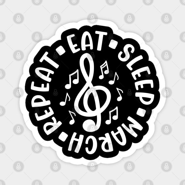 Eat Sleep March Repeat Marching Band Cute Funny Magnet by GlimmerDesigns