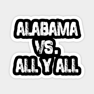 Alabama Vs. All Y’all Sports Weathered Vintage Southern Magnet