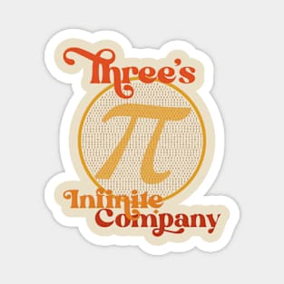 Groovy Pi Three's Infinite Company Magnet