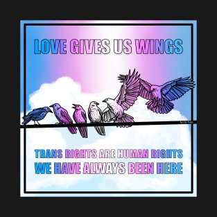 Love Gives Us Wings T-Shirt