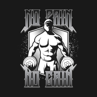 No Pain No Gain T-Shirt