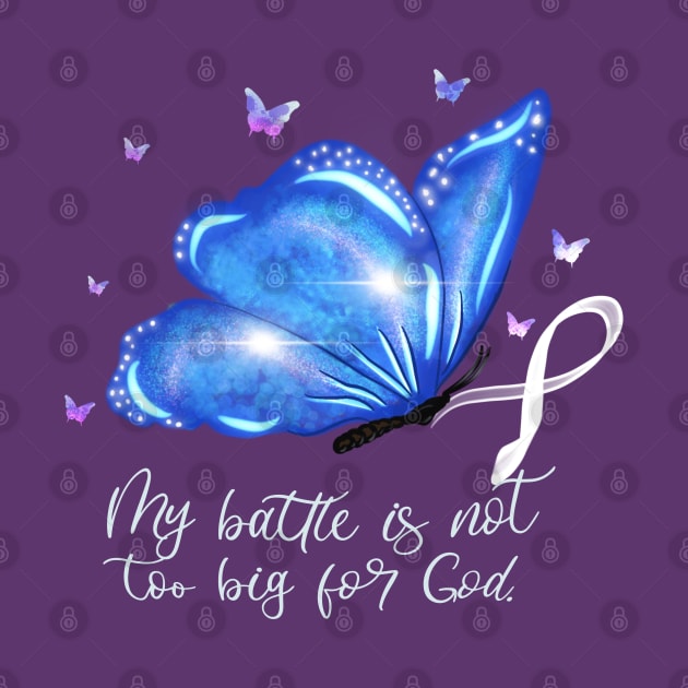 Lung Cancer Awareness My battle is not too big for God Butterfly design by Sheila’s Studio