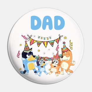 Bluey and Bingo DAd birthday Pin