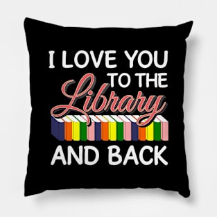 Love You To The Library and Back Pillow