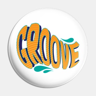 GROOVE - Dance to the Beat Pin