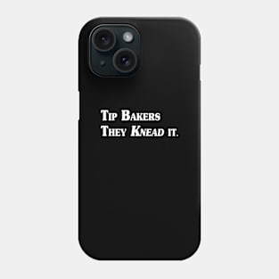 Tip Bakers Phone Case