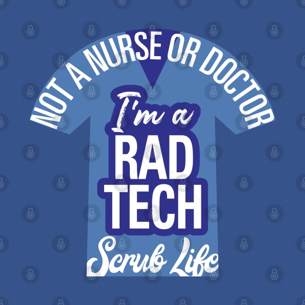 I'm A Rad Tech, Not a Nurse or Doctor by LaughingCoyote