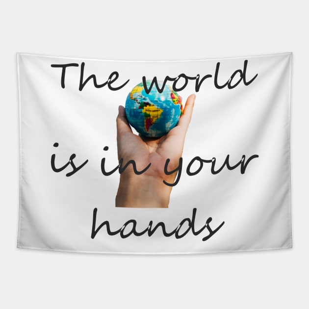 The World is in your Hands Tapestry by jmtaylor